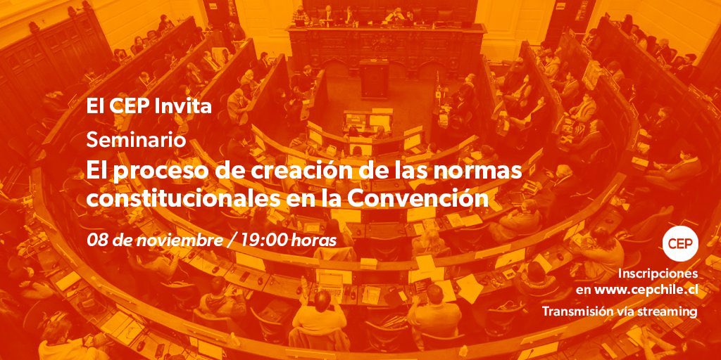 El Centro de Estudios Públicos (CEP) invita al seminario: "El proceso de creación de las normas constitucionales en la Convención”