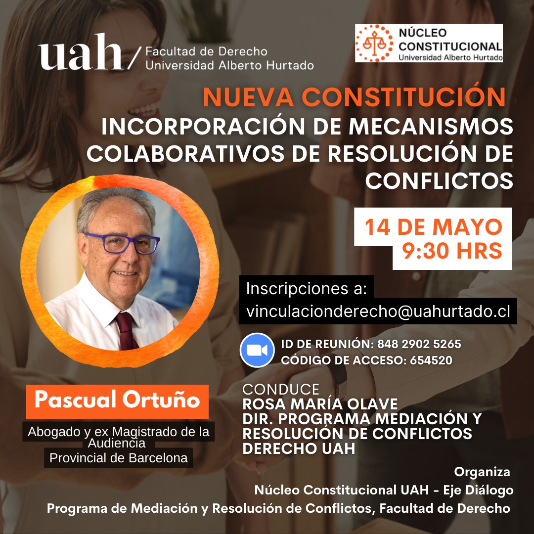 UAH invita a charla «Nueva Constitución: incorporación de mecanismos colaborativos de resolución de conflictos»