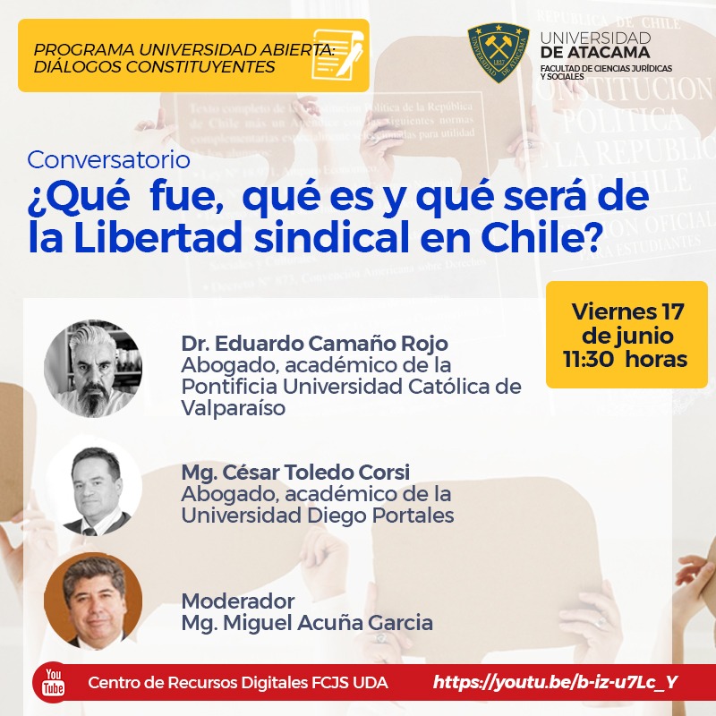 Universidad de Atacama invita a Conversatorio “¿Qué fue, qué es y qué será la libertad sindical en Chile?”